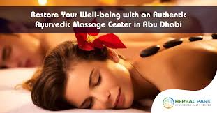 Restore Your Well-being with an Authentic Ayurvedic Massage Center in Abu Dhabi