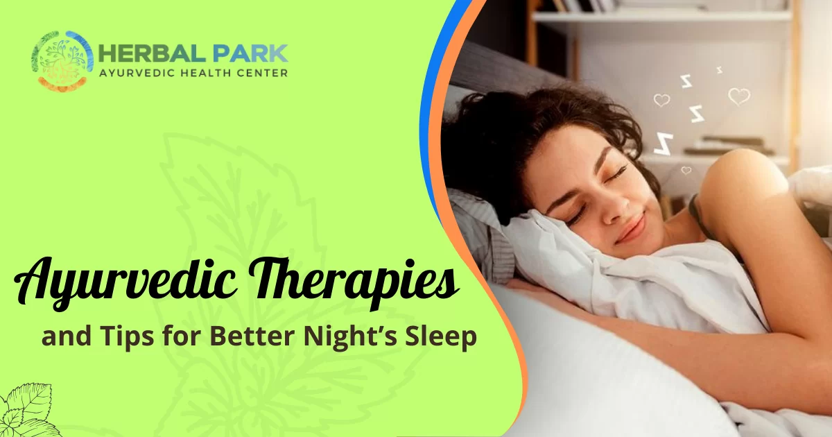 Ayurvedic therapies and tips for better night's sleep
