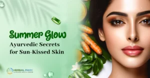 Ayurveda Skin Care for Summer Sun